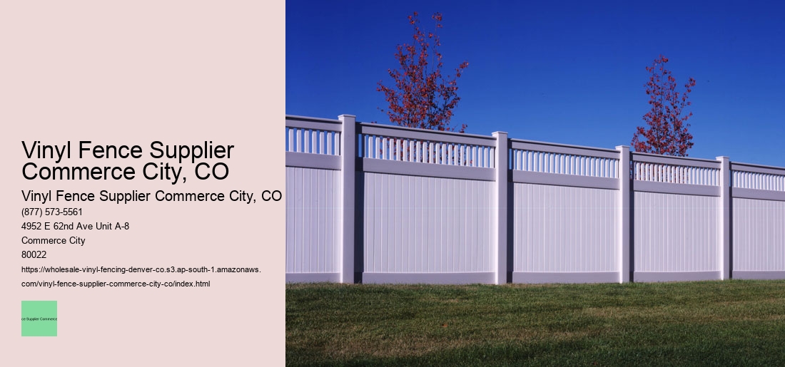 Vinyl Fence Supplier Commerce City, CO