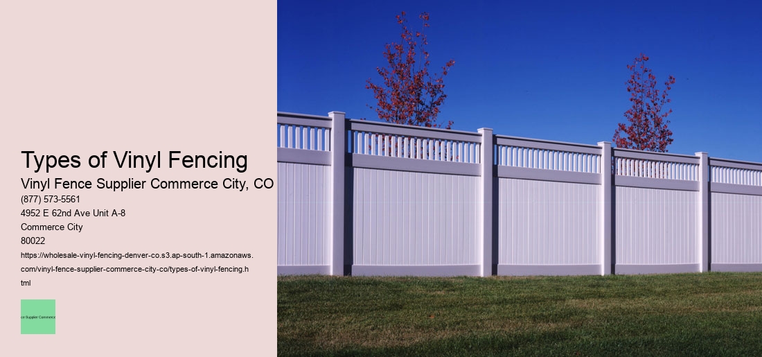 Types of Vinyl Fencing